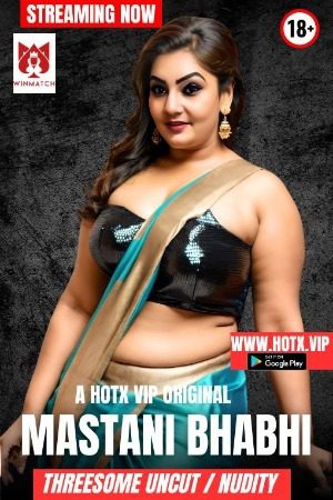 Mastani Bhabhi Uncut 2025 Hindi HotX Short Films 720p HDRip 1Filmy4wap