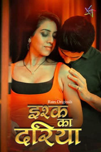 Ishq Ka Dariya (2025) Ratri Hindi S01E01T03 Hot Series 1080p | 720p | 480p HDRip 1Filmy4wap