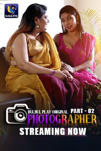 Photographer (2025) BulbulPlay Hindi S01E03T04 Hot Series 1080p | 720p | 480p HDRip 1Filmy4wap