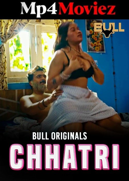 Chhatri 2025 Bullapp S01EP01 Hindi Web Series 720p HDRip 1Filmy4wap
