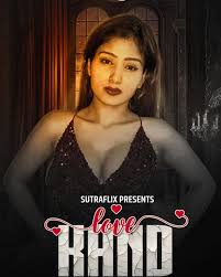 Love Kand (2025) Sutraflix S01Ep01 Hindi Short Film 720p HDRip 1Filmy4wap