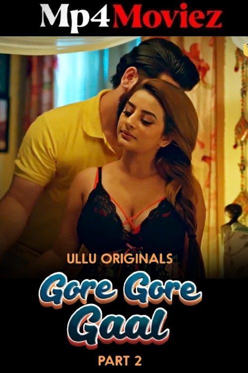 Gore Gore Gaal Part 02 2025 Ullu Hindi Web Series 1080p | 720p | 480p HDRip 1Filmy4wap
