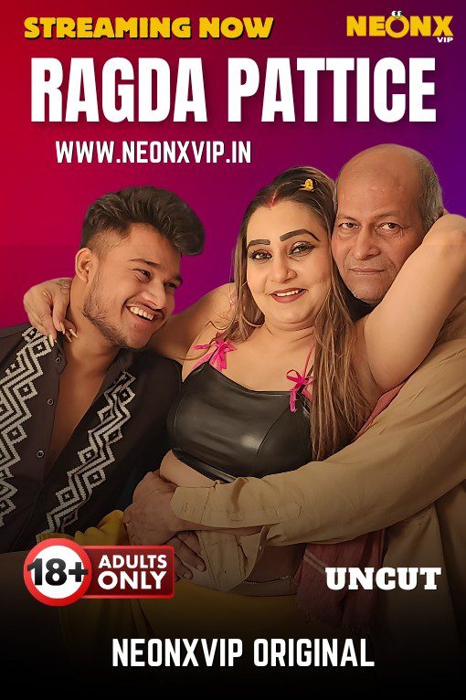 Ragada Pattice (2025) Uncut Hindi NeonX Hot Short Film 720p HDRip 1Filmy4wap