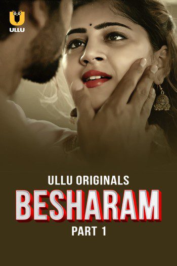  Besharam (2025) UNRATED Hindi S01 Part 1 Hot Series HDRip | 1080p | 720p | 480p 1Filmy4wap