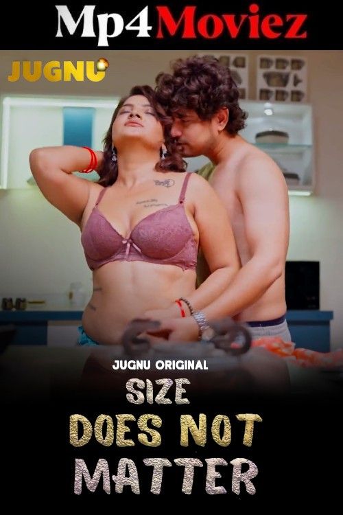 Size Does Not Matter (2025) Jugnu Hindi S01E01T02 Hot Series 1080p | 720p | 480p HDRip 1Filmy4wap
