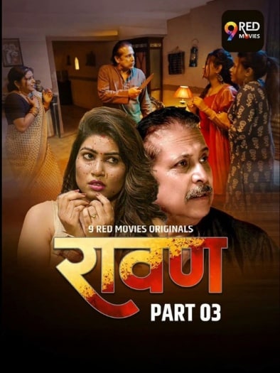  Ravan (2025) UNRATED 9RedMovies Hindi S01E05T06 Hot Series HDRip | 1080p | 720p | 480p 1Filmy4wap
