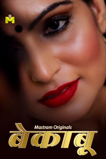  Bekaboo (2025) UNRATED MasTram Hindi S01 Complete Hot Series HDRip | 1080p | 720p | 480p 1Filmy4wap