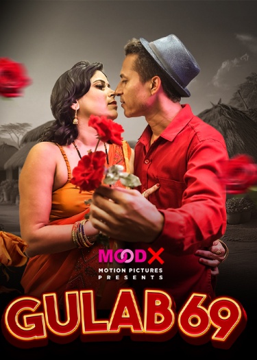  Gulab 69 (2025) UNRATED Hindi MoodX S01E01 Hot Series HDRip | 1080p | 720p | 480p 1Filmy4wap