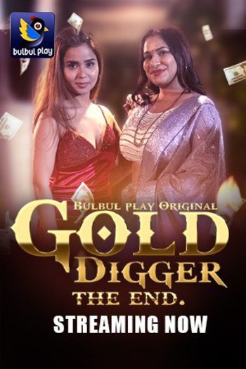  Gold Digger (2025) BulbulPlay UNRATED Hindi S01E05T06 Hot Series HDRip | 1080p | 720p | 480p 1Filmy4wap