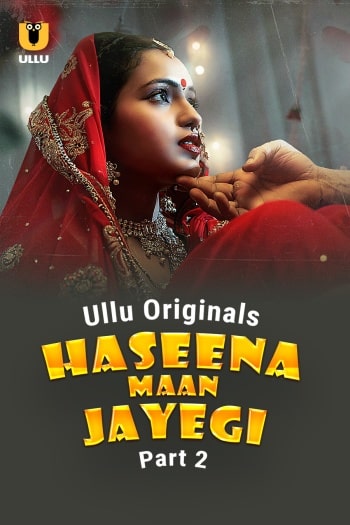  Haseena Maan Jayegi (2025) UNRATED Hindi S01 Part 2 Hot Series HDRip | 1080p | 720p | 480p 1Filmy4wap