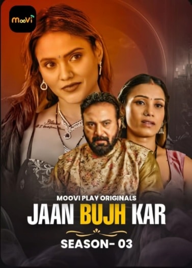  Jaan Bujh Kar (2025) UNRATED Moovi Hindi S03E03T04 Hot Series HDRip | 1080p | 720p | 480p 1Filmy4wap