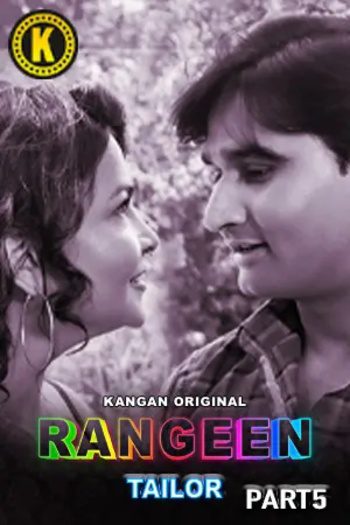  Rangeen Tailor (2025) UNRATED Kangan Hindi S01E07T10 Hot Series HDRip | 1080p | 720p | 480p 1Filmy4wap