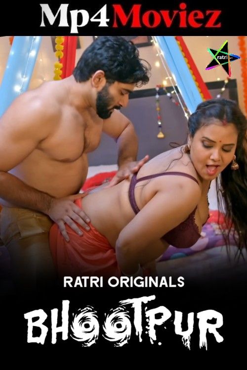 Bhootpur (2025) Ratri Hindi S01E01T04 Hot Series 1080p | 720p | 480p HDRip 1Filmy4wap