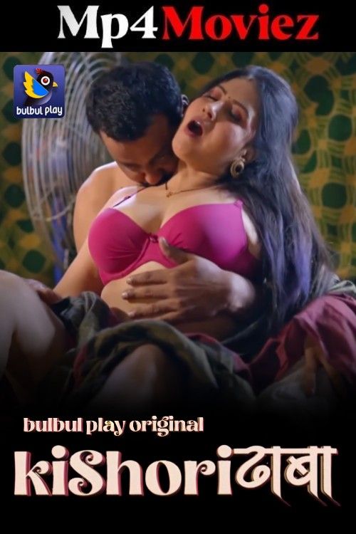 Kishori Dhaba (2025) BulbulPlay Hindi S01E01T03 Hot Series 1080p | 720p | 480p HDRip 1Filmy4wap