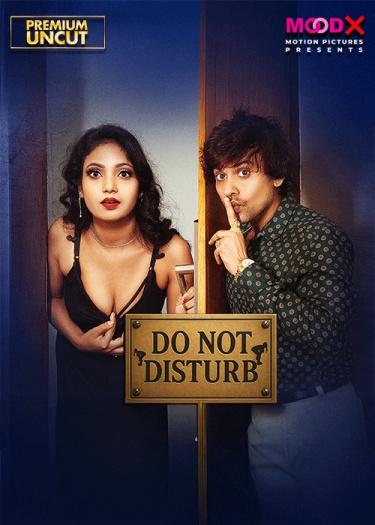 Do Not Disturb (2025) MoodX Hindi S01E01 Hot Series 1080p | 720p | 480p HDRip 1Filmy4wap