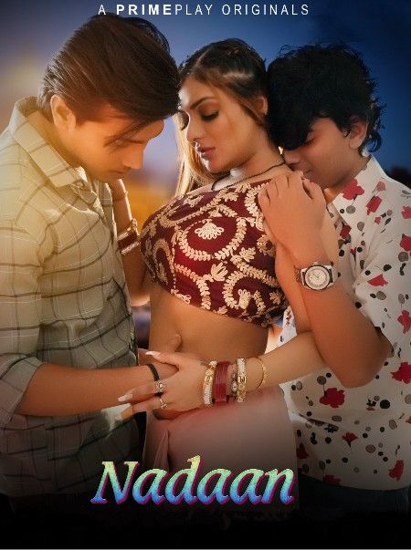 Nadaan (2023) S01 Hindi PrimePlay Web Series 1080p | 720p | 480p HDRip 1Filmy4wap