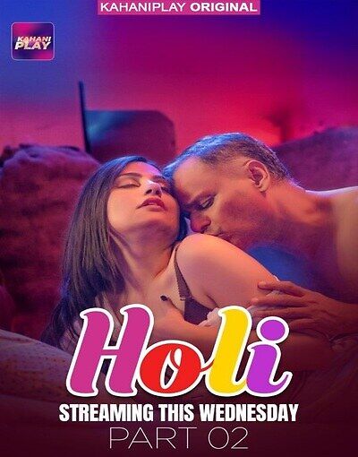 Holi (2025) Kahaniplay Hindi S01Ep07 Hot Series 720p HDRip 1Filmy4wap