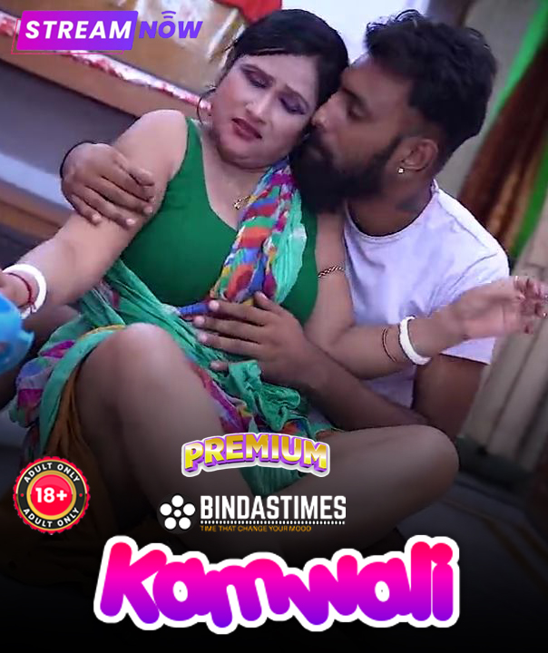 Kamwali (2025) Hindi Uncut BindasTimes Hot Short Film 720p HDRip 1Filmy4wap