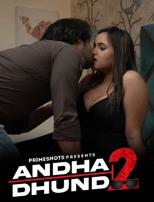Andha Dhundh S02E02 PrimeShots Hindi Web Series 720p HDRip 1Filmy4wap