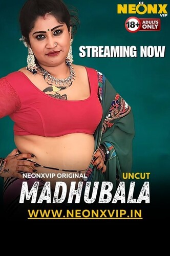 Madhubala 2024 NeonX Hindi Short Film 720p HDRip 1Filmy4wap