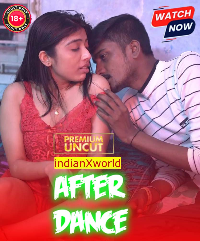 After Dance (2025) Hindi Uncut Hot Short Film 1080p Watch Online 1Filmy4wap