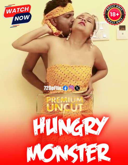 Hungry Monster (2025) Hindi Uncut Hot Short Film 1080p Watch Online 1Filmy4wap