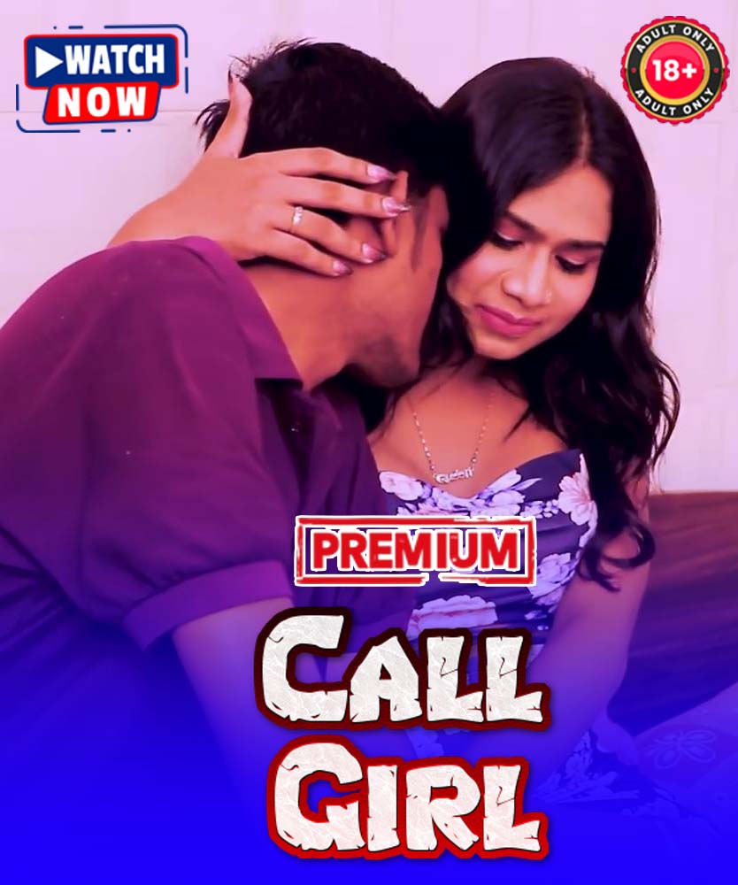 Call Girl (2025) Hindi Uncut Hot Short Film 1080p Watch Online 1Filmy4wap