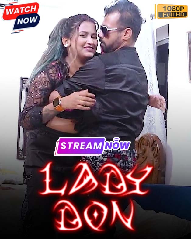 Lady Don (2025) Hindi Uncut Hot Short Film 1080p Watch Online 1Filmy4wap