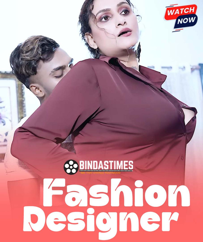 Fashion Designer (2025) Hindi Uncut Hot Short Film 1080p Watch Online 1Filmy4wap