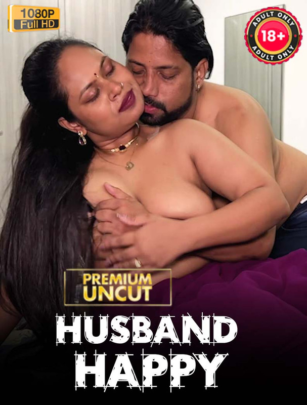 Husband Happy (2025) Hindi Uncut Hot Short Film 1080p Watch Online 1Filmy4wap