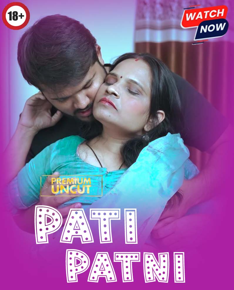 Pati Patni (2025) Hindi Uncut Hot Short Film 1080p Watch Online 1Filmy4wap