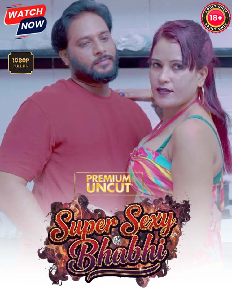 Super Sexy Bhabhi (2025) Hindi Uncut Hot Short Film 1080p Watch Online 1Filmy4wap