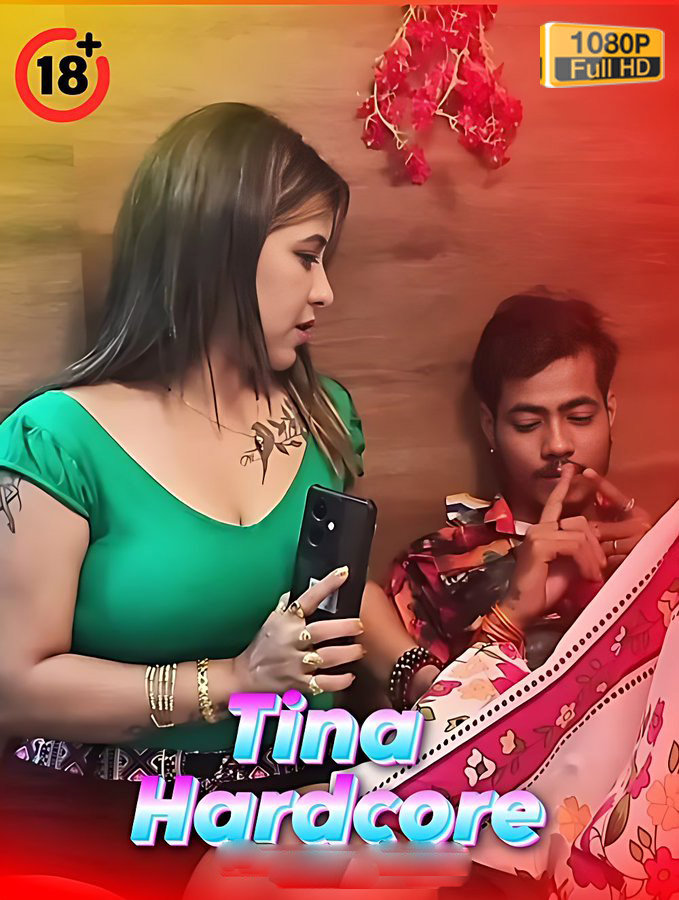 Tina Hardcore (2025) Hindi Uncut Hot Short Film 1080p Watch Online 1Filmy4wap