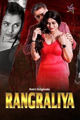 Rangraliya (2025) Ratri Hindi S01E01T03 Hot Series 1080p | 720p | 480p HDRip | 1Filmy4wap