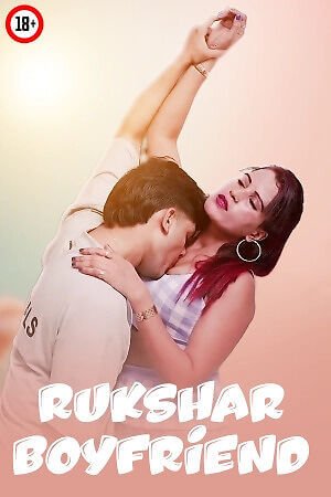Rukshar Boyfriend 2025 Hindi Hot Short Film 720p HDRip | 1Filmy4wap