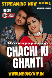 Chachi Ki Ghanti 2025 NeonX Hindi Short Film 1080p | 720p HDRip | 1Filmy4wap