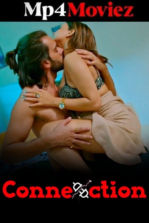 Connection 2025 MakhanApp S01E01T04 Hindi Web Series 1080p | 720p | 480p HDRip | 1Filmy4wap