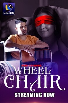 Wheel Chair 2025 Bulbulplay S01EP01-02 Hindi Web Series 1080p | 720p HDRip | 1Filmy4wap