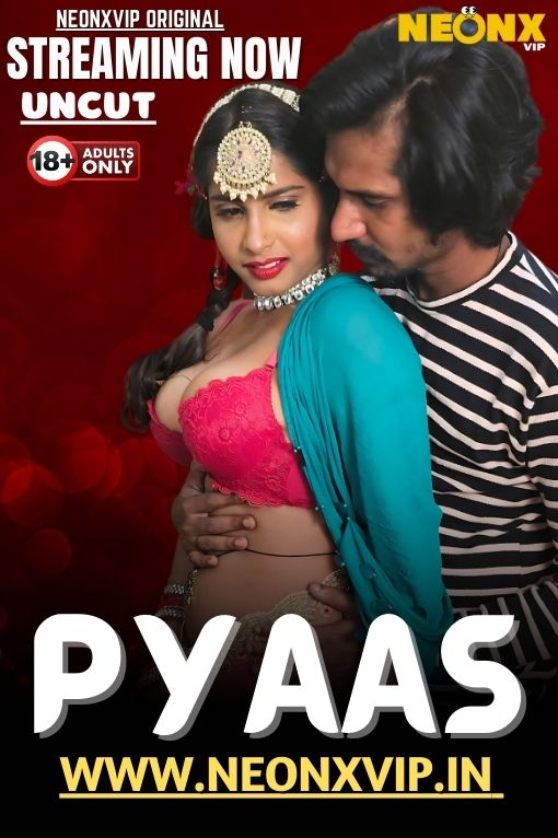 Pyaas (2025) NeonX Hindi Short Film 720p HDRip | 1Filmy4wap