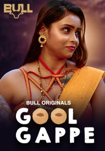 Gool Gappe (2025) BullApp Hindi S01E01T02 Hot Series | 1Filmy4wap