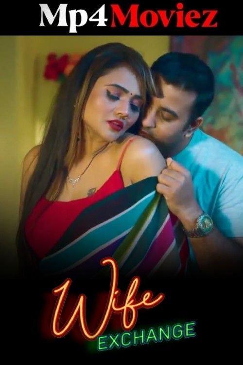Wife Exchange (2025) Tashan S01E01T03 Hindi Web Series | 1Filmy4wap
