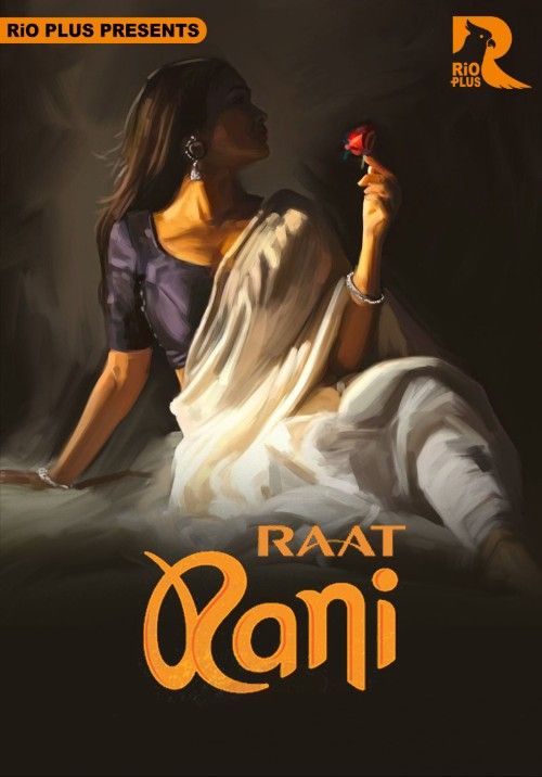 Raat Ranii 2025 Rioplus Part 01 Ep1-3 Hindi Web Series | 1Filmy4wap