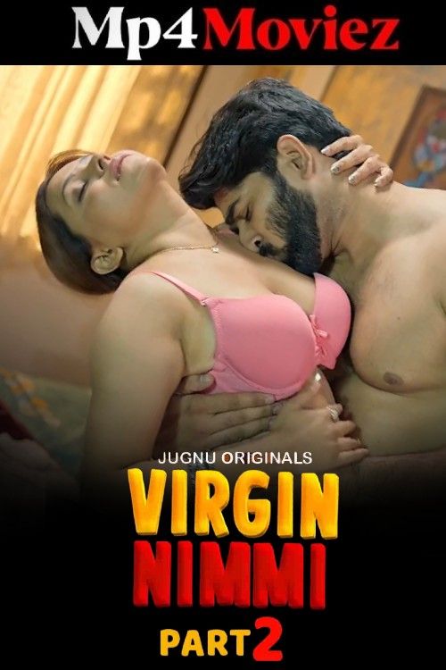 Virgin Nimmi 2025 Jugnu S02E04T05 Hindi Web Series 720p HDRip | 1Filmy4wap