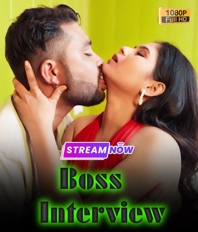 Boss Interview (2025) Hindi Uncut Hot Short Film 720p HDRip | 1Filmy4wap
