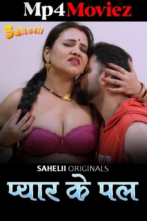 Pyaar Ka Pal 2025 Sahelii S01E02 Hindi Web Series | 1Filmy4wap