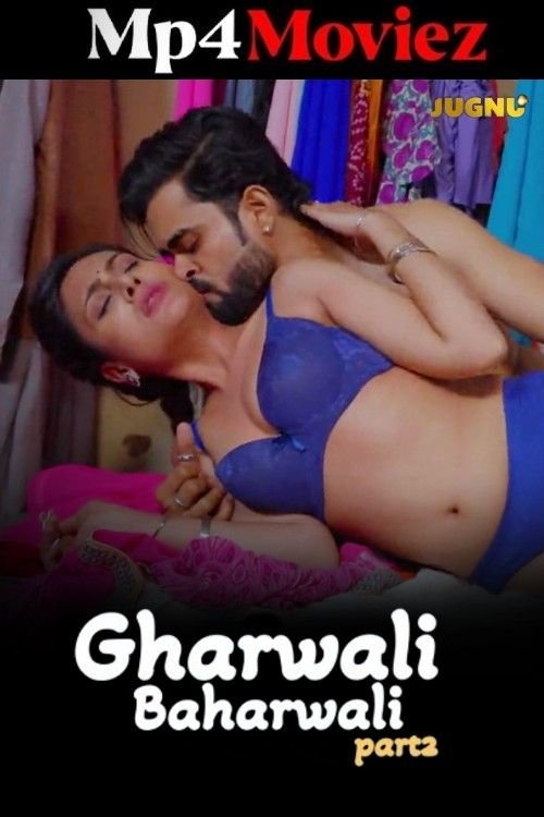 Gharwali Baharwali (2026) S01EP04 Jugnu Hot Hindi Web Series | 1Filmy4wap