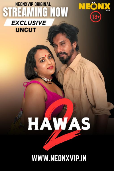 Hawas 2 NeonX Hindi Short Film | 1Filmy4wap