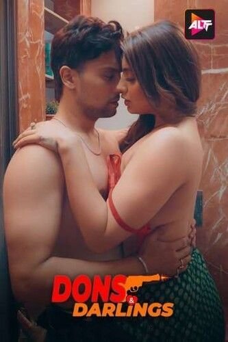 Dons & Darlings S01 ALTBalaji E04-06 Hindi Web Series | 1Filmy4wap