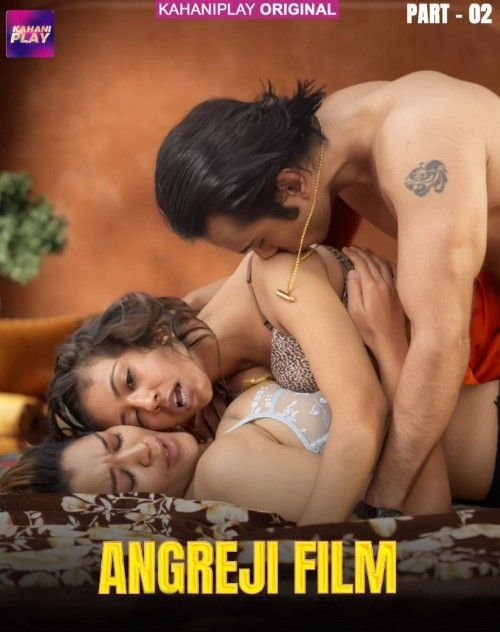 Angreji Film Kahaniplay Hindi S01E04T06 Hot Series | 1Filmy4wap