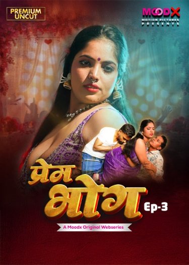 Prem Bhog MoodX Hindi S01E03 Hot Series | 1Filmy4wap